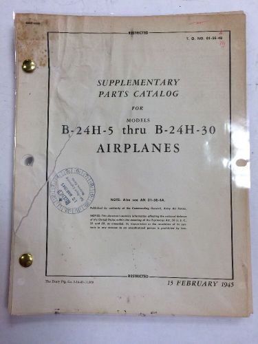 1945 b-24h-5 thru b-24h-30 original supplementary parts catalog