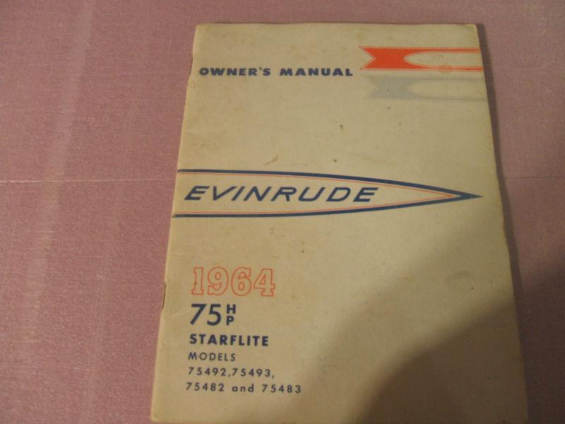 1964 evinrude outboard motor owners manual --  75hp starflight