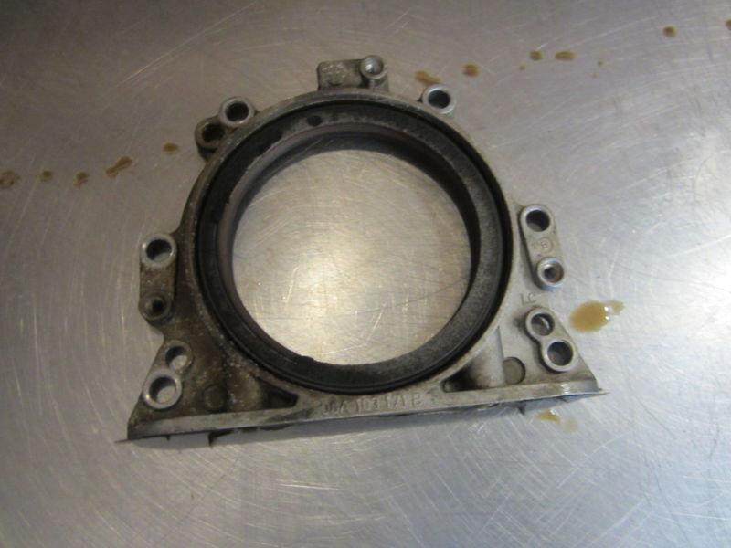 Vx051 rear oil seal housing 2003 audi a4 1.8