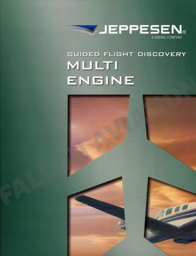 Jeppesen guided flight discovery multi-engine manual/textbook 9780884873358