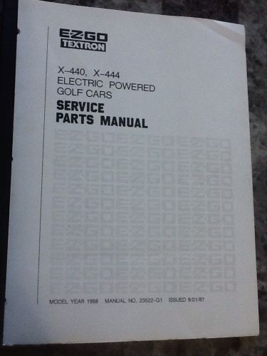 Ezgo x-440, x-444 electric golf cart parts manual.