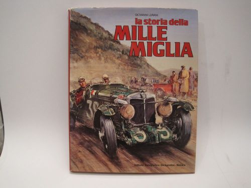 "la storia della mille miglia" by g. lurani  ferrari maserati alfa romeo fiat