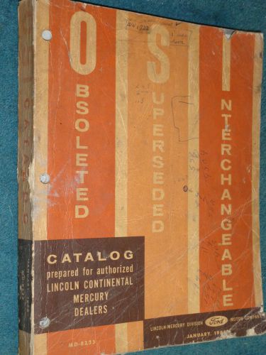 1950&#039;s-1964 lincoln mercury parts history book / original supersedence osi book