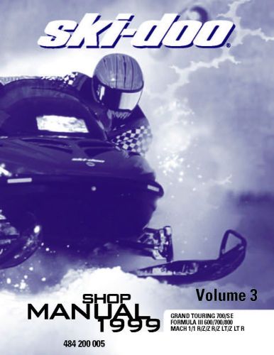 Ski-doo service manual 1999 mach 1 / 1 r / z / z r / z lt / z lt r &amp; z m.h. r
