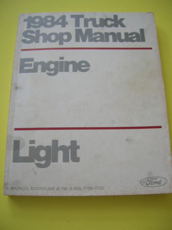 LOT Ford FACTORY SHOP MANUAL 1984 Truck F 150 250 350 + E Van Bronco Gas Diesel, US $65.00, image 2