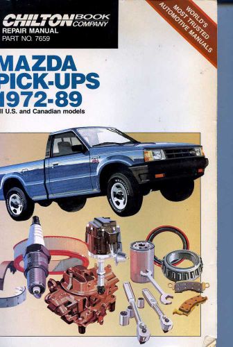Chilton&#039;s 7659 mazda pick-ups 1972 - 89 repair manual shop truck