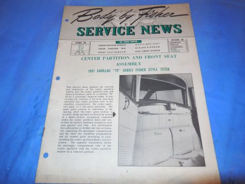 1951 cadillac &#034;75&#034; body by fisher original service news!!
