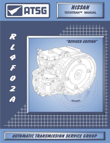 Nissan rl4fo2a atsg transmission rebuild manual rl4f02a transaxle service book