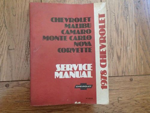 1978 chevrolet factory service manual, camaro corvette nova malibu monte carlo