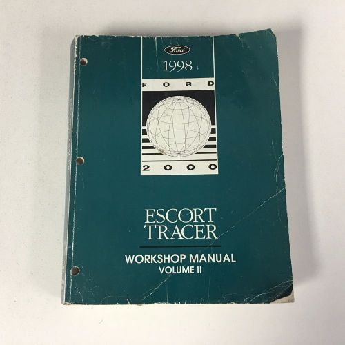 Genuine ford 1998 escort tracer dealership workshop service repair manual vol. 2