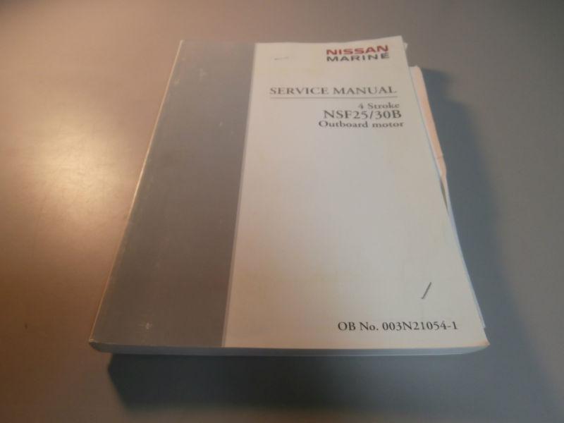 Nissan marine nsf25 nsf30 outboard motor service repair manual 003n21054-1