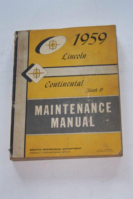 1959 lincoln continental & mark iv maintenance manual shop book