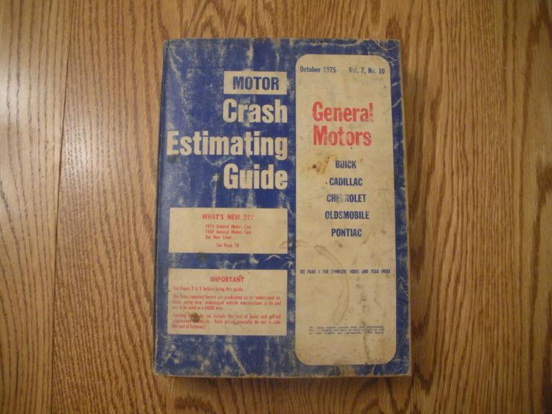 Purchase Motor Crash Estimating Guide General Motors October 1975 Vol 7