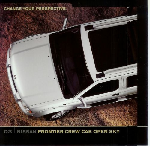 2003 nissan frontier crew cab open sky  sales brochure