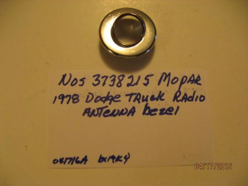 Nos 3738215 mopar radio antenna bezel for 1978 dodge trucks lil red warlock