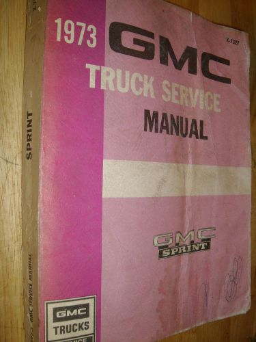 1973 gmc sprint / shop manual / orig. base book for 1974 1975 1976 supplements