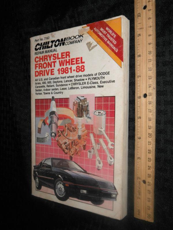 Chilton's chrysler front wheel drive 1981-88 repair manual #7163