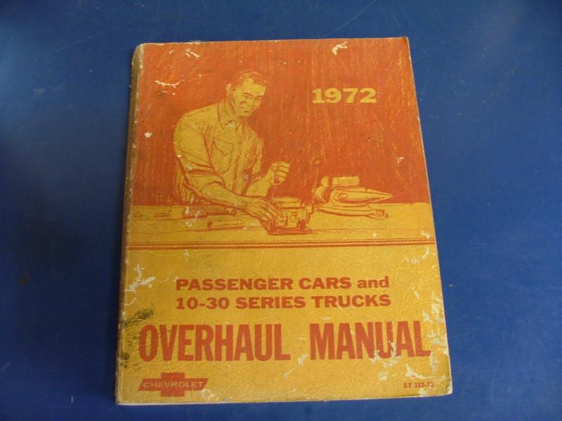 Purchase 1972 PASSENGER CARS 1030 TRUCKS OVERHAUL MANUAL CHEVROLET