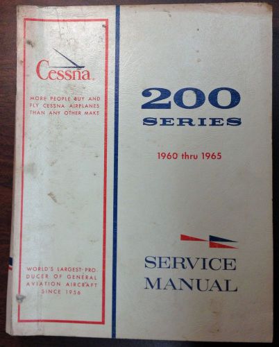 Vintage cessna airplanes 200 series  1960 thru 1965 service manual