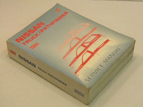 1991 nissan truck &amp; pathfinder oem service repair shop manual book d21 series