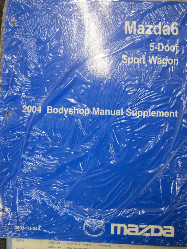 2004 mazda 6 bodyshop manual supplement brand new