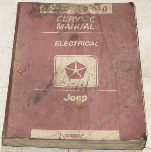 1990 jeep cherokee wrangler comanche wagoneer oem electrical service manual