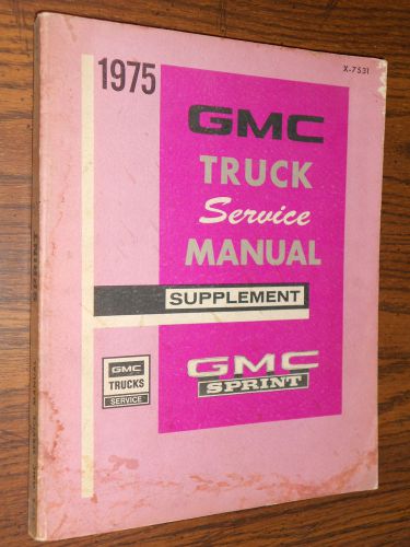 1975 gmc sprint / shop manual / original book!!