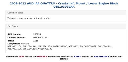 2009-2012 AUDI A4 QUATTRO - Crankshaft Mount / Lower Engine Block 06E103032AA, US $154.69, image 3