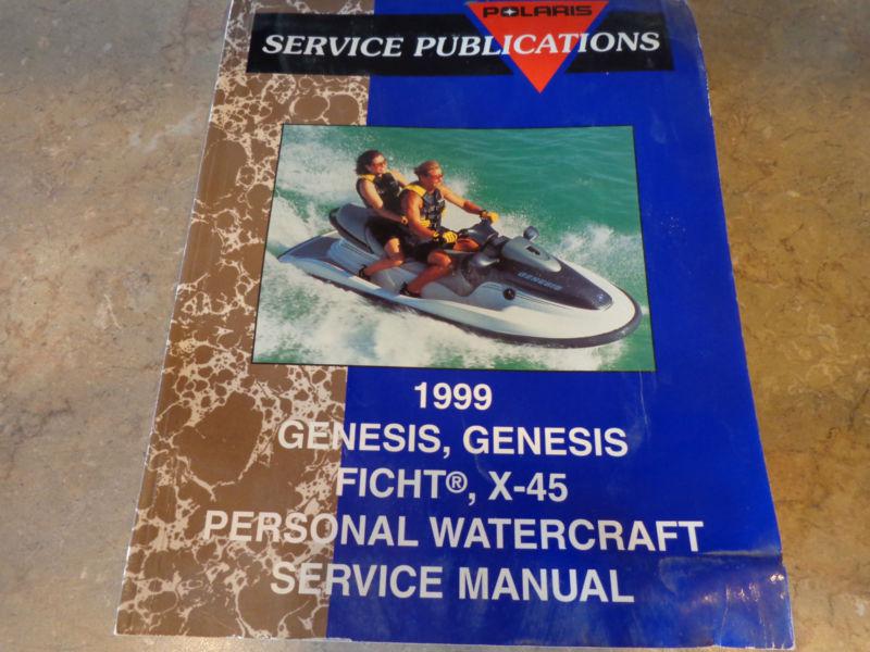1999 polaris watercraft genesis, genesis ficht, x-45  service manual