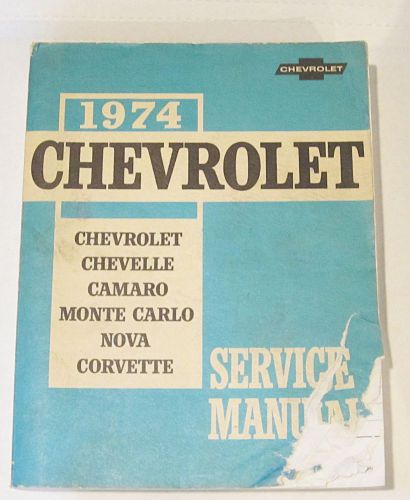 1974 chevrolet passenger car repair manual camaro chevelle nova corvette