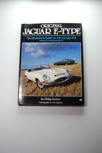 Original jaguar e type the restorer&#039; guide to 3.8, 4.2 and v12