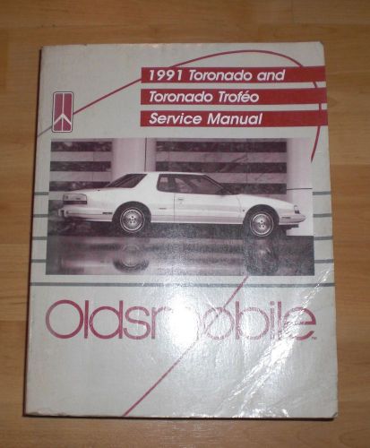 1991 91 olds oldsmobile toronado and trofeo gm dealer service shop manual