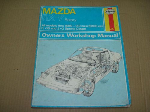 Mazda rx-7 rotary workshop manual all models thru 1980