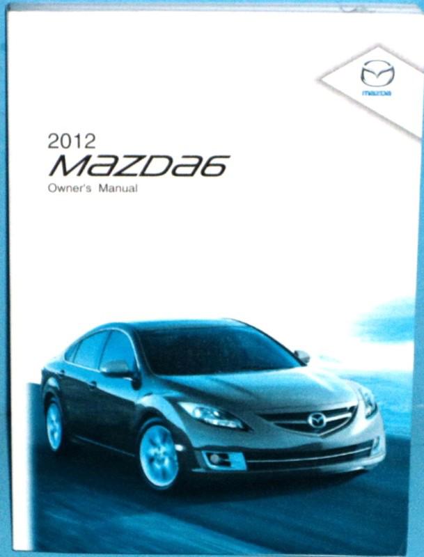 2012 mazda six/6  owner's manual