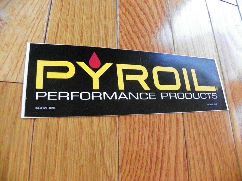 Pyroil performance products sticker decal vintage