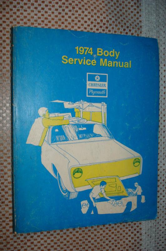 1974 plymouth chrysler body shop manual original service book nr