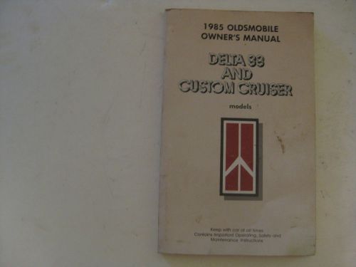 Vintage 1985 oldsmobile delta 88 &amp; custom cruiser automobile owner guide manual