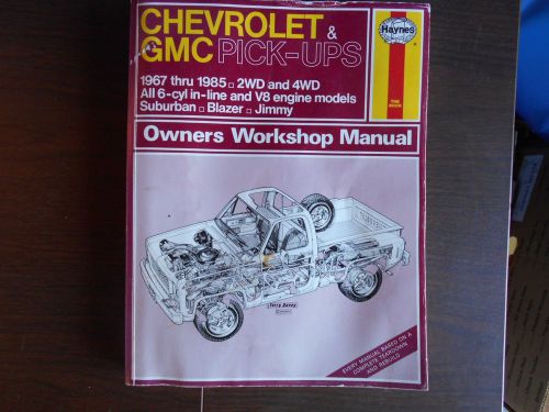 Owners workshop manual chevrolet gmc pick-ups 1967-85 2wd 4wd 6-cyl in-line &amp; vs