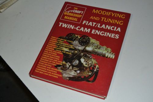 Rare.... modifying and tuning fiat/lancia twin-cam engines  by guy croft