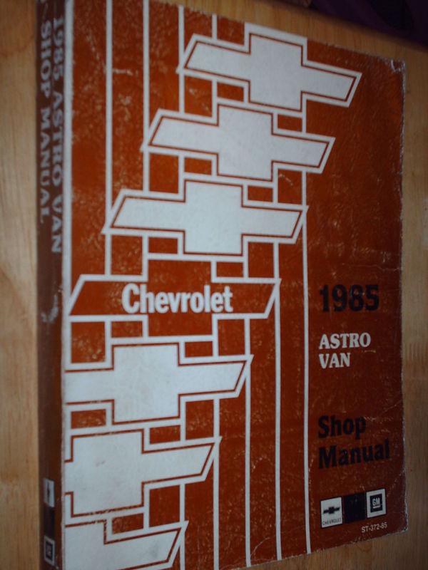 1985 chevrolet astro van shop manual / original book
