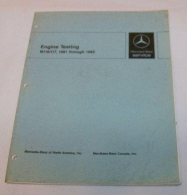 Mercedes benz service shop manual engine testing m116/117 1981 through 1985 vgc