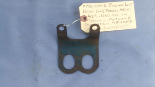 429 460 cougar cyclone montego torino engine lift hook ford lincoln mercury