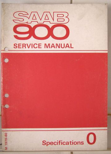 Saab 900 factory service manual section 0; technical data 1979-1980