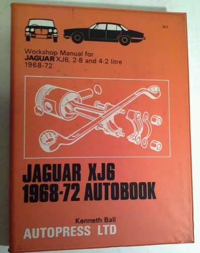 Workshop manual for jaguar xj6, 2-8 &amp; 4-2 litre 1968-72 autobook 363