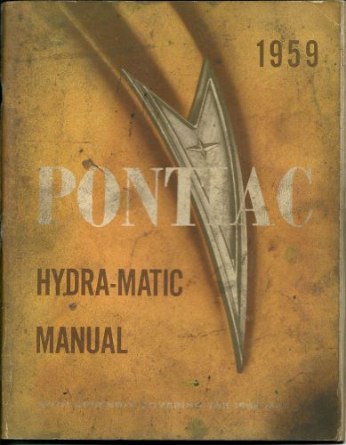1959 pontiac hydra matic shop manual covers 1958 also bonneville catalina