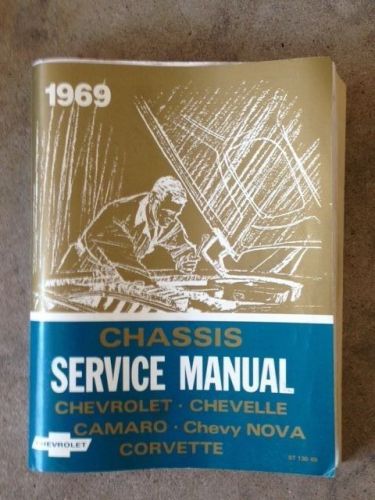 1969 chassis service manual - chevrolet, chenille, camero, nova &amp; corvette