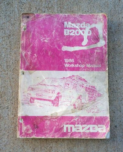 1986 mazda b2000 factory workshop service repair manual oem