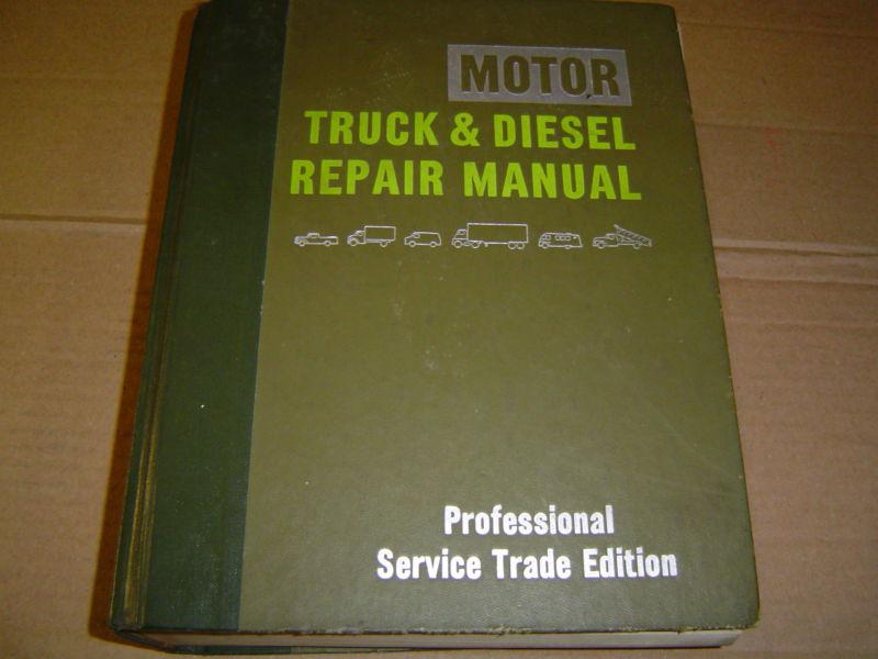 1974-1983 motor truck & diesel repair manual - 36th ed, illus service guide