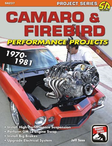 Camaro and firebird performance projects 1970-1981