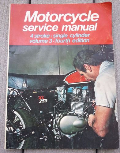 Motorcycle service manual 4 stroke single cylinder volume 3 fourth ed. original